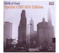 Artistes variés – Birth of Soul: Special Chicago Edition – CD