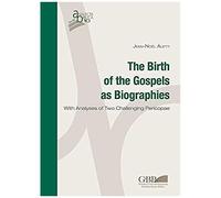 Birth Of The Gospels As Biogra