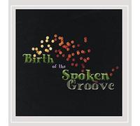 Birth of The Spoken Groove