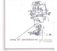 Birth of Tragedy by Song of Zarathustra