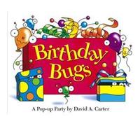 Birthday Bugs by David A Carter David A. Carter (Auteur)