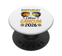 Birthday Crew Cancun 2026 PopSockets PopGrip Adhésif