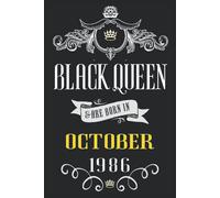 Birthday Gifts For Mom : Black Queen Are Born In October 1986: 35 Year Old Mom Gifts For Birthday, Anniversary Gift For Women, All Women Are Equal, Queen Notebook, Awesome Moms Birthday Gifts Ideas Ma