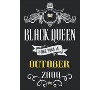 Birthday Gifts For Women : Black Queen Are Born In October 2000: 21 Year Old Women Gifts For Birthday, Anniversary Gift For Women, All Women Are Equal, Queen Notebook, Awesome Gifts Ideas For Women Ma