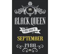 Birthday Gifts For Women : Black Queen Are Born In September 1980: 41 Year Old Women Gifts For Birthday, Anniversary Gift For Women, All Women Are Equal, Queen Notebook, Awesome Gifts Ideas For Women