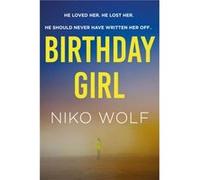 Birthday Girl by Niko Wolf Niko Wolf (Auteur)