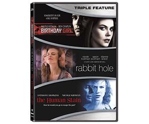 Birthday Girl/Rabbit Hole/The Human Stain