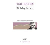 Birthday Letters - Ted Hughes - Gallimard - Poche - Poésie