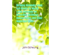 Birthday Reminder Book: 6x9 Month by Month Large Notebook for Recording Birthdays Anniversaries and Other Important Dates