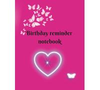 Birthday reminder notebook: Birthday dates reminder with horoscope and lucky stone