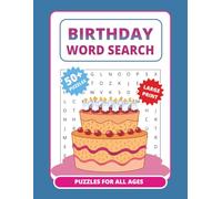Birthday Word Search Puzzle Book: 50+ Fun Large Print Puzzles About Birthdays, Balloons & Parties | Relaxing Brain Games & Gift for Adults, Seniors, Teens