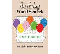 Birthday Word Search Puzzle Book: Word Searches with Easy to Read Print about Birthday, Happy Birthday, Parties, Celebrating and More I 6 X 9 inches, ... Holidays, Birthdays and Free Time Fun