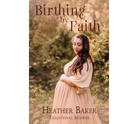 Birthing By Faith