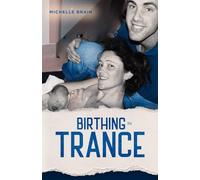 Birthing In Trance