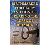 Birthmarked For Glory And Honor
