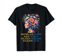 Birthplace Earth Human Love Design Slogan People Politique T-Shirt