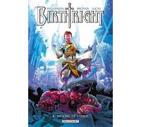 Birthright – Tome 4 : Histoire de famille – Delcourt