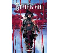 Birthright – Tome 6 : Paternité – Delcourt