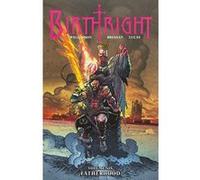 Birthright Volume 6: Fatherhood - [Version Originale] Inconnu (Auteur)