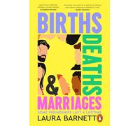 Births, Deaths and Marriages: The stunning novel about life, love and friendship from the Sunday Times bestselling author