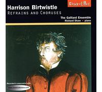 Birtwistle, H. - Refrains & Choruses