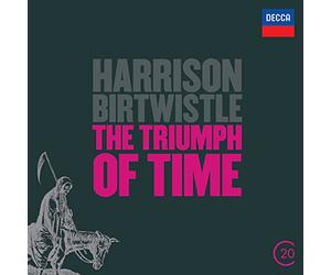 Birtwistle, H. - Triumph of Time [Import]
