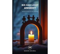 as Licht angeht: Weihnachtsroman aus dem Erzgebirge