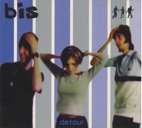 Bis - Detour [Import]