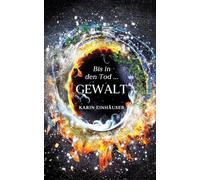 Bis in den Tod ... GEWALT