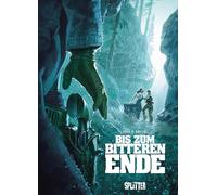 Bis zum bitteren Ende - erweiterte Neuausgabe