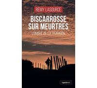 Biscarrosse sur meurtres - L'ombre de la trahison - Rémy Lasource - La Geste - ebook (ePub) - Livre