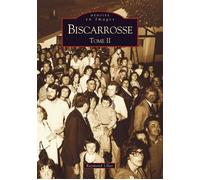 Biscarrosse - Tome II Tome 2 - Raymond Ullas - Nouvelles Editions Sutton - broché - Beau livre