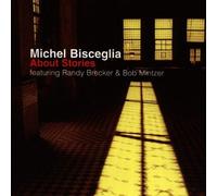 Bisceglia,Michel - About Stories [Import]