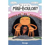 Biscoto Mais Où Est Donc Mini-Boulon ?