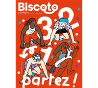 Biscoto n°128 - 3, 2, 1, partez ! - Collectif - Biscoto - broché - Revue