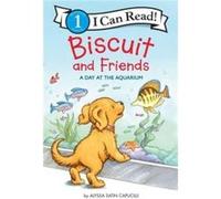 Alyssa Satin Capucilli – Biscuit and Friends: A Day at the Aquarium – Broché