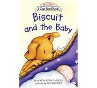 Biscuit and the Baby, My First I Can Read Alyssa Satin Capucilli (Auteur)