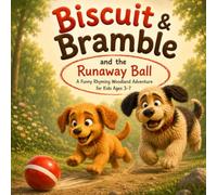 Biscuit & Bramble: and the Runaway Ball