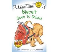 Biscuit Goes to School, My First I Can Read Alyssa Satin Capucilli (Auteur)
