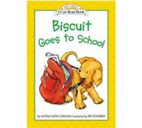 Biscuit Goes to School, My First I Can Read Alyssa Satin Capucilli, Pat Schories (Auteur)