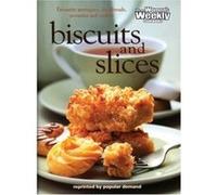 Biscuits and Slices (""""Australian Women's Weekly"""" Home Library) Unknown (Auteur)