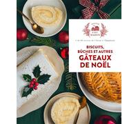 Biscuits, bûches et autres gâteaux de Noël + de 60 recettes de l'Avent à l'Épiphanie - Collectif - Hachette Pratique - cartonné - Guide