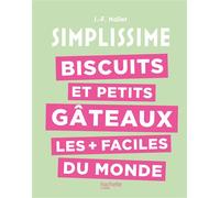Biscuits et petits gâteaux les + faciles du monde
