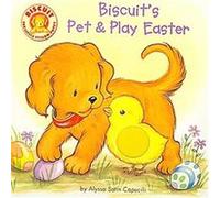 Biscuit's Pet & Play Easter, Biscuit Series Alyssa Satin Capucilli (Auteur)