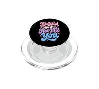 Bisexual and Still Not Into You PopSockets PopGrip pour MagSafe