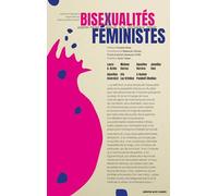 Bisexualités féministes: Contre-récits depuis une dissidence située