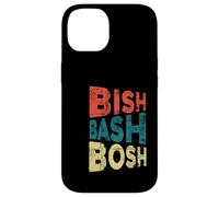 Bish Bash Bosh tout fait facile Coque pour iPhone 14
