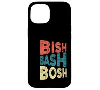 Bish Bash Bosh tout fait facile Coque pour iPhone 15