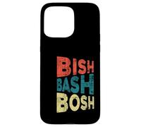 Bish Bash Bosh tout fait facile Coque pour iPhone 15 Pro Max