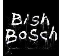 Bish Bosch